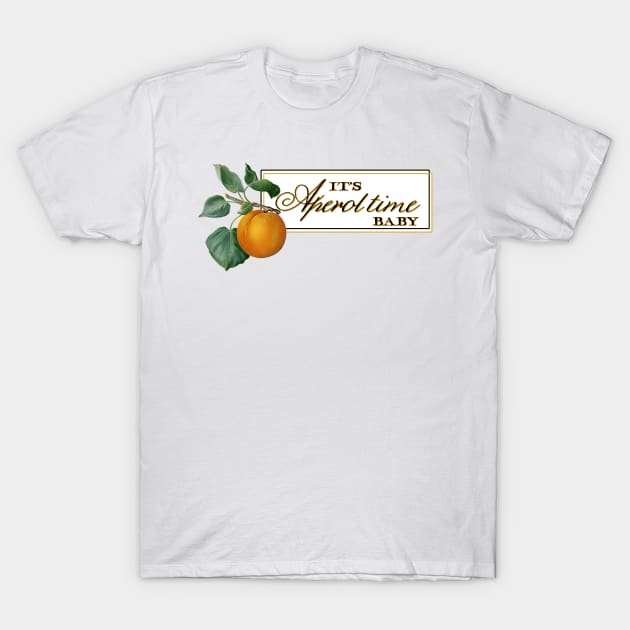 Aperol Time T-Shirt by krisztinakoteles